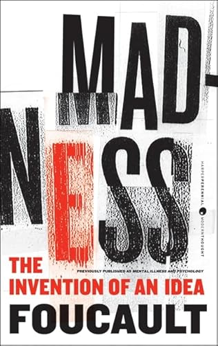 Madness: The Invention of an Idea (Harper Perennial Modern Thought)